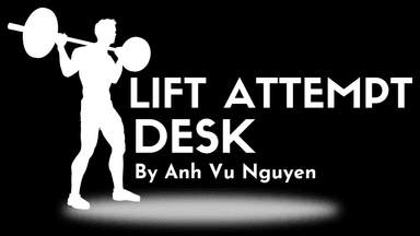 Lift Attempt Desk